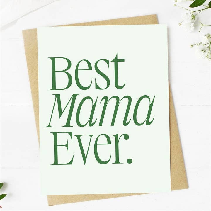 Big Moods Big Moods Best Mama Ever Greeting Card - Little Miss Muffin Children & Home