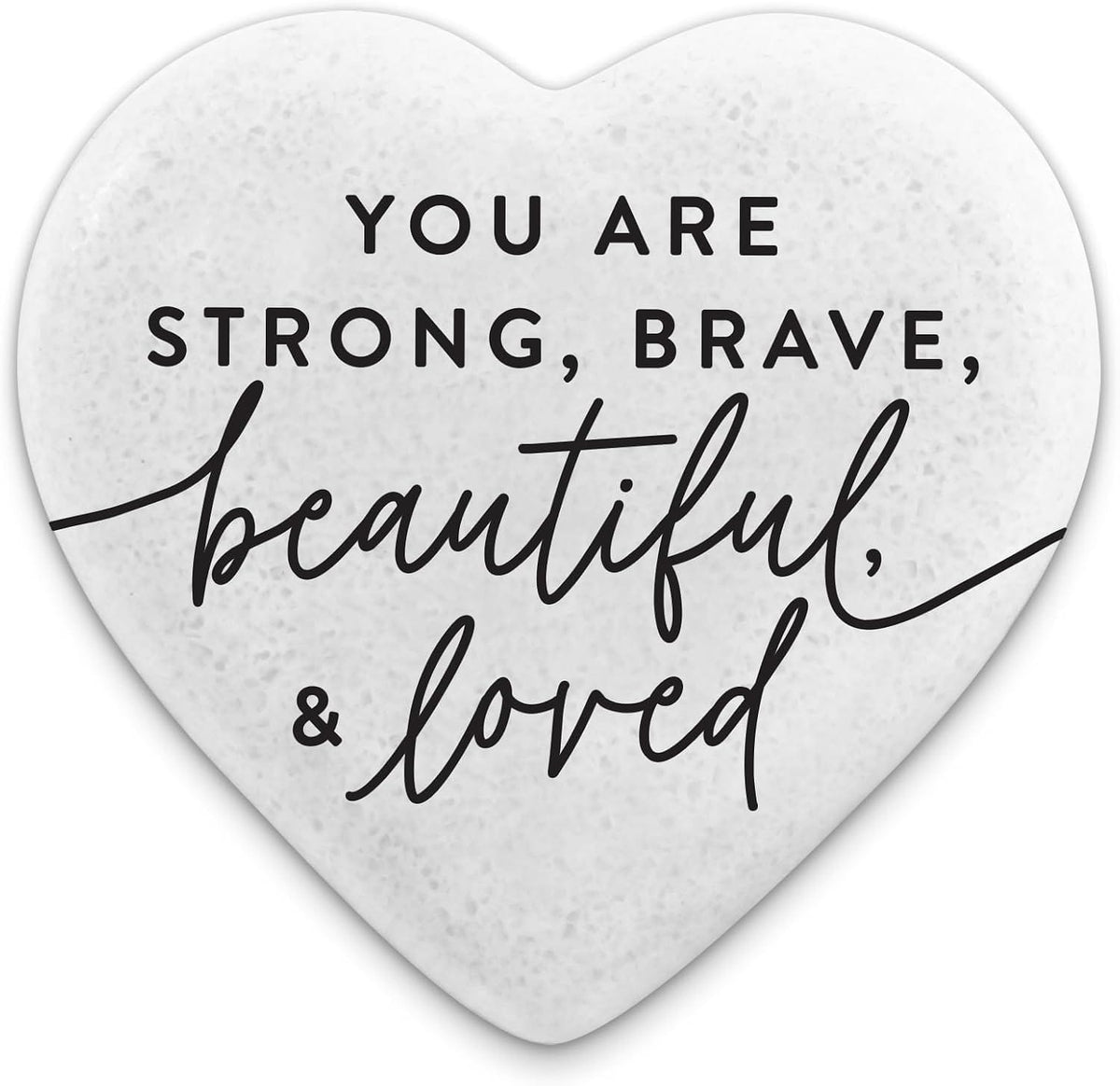 Kindness Heart Stone with You are Strong Brave Beautiful Loved