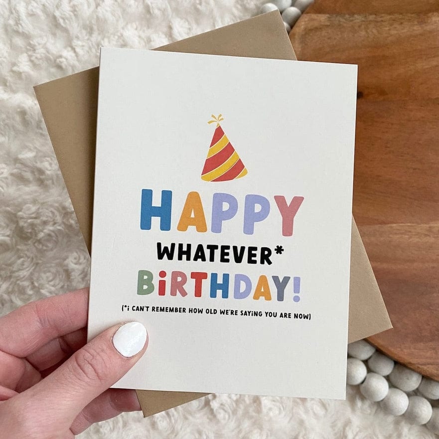 Big Moods Big Moods "Happy Whatever Birthday" Greeting Card - Little Miss Muffin Children & Home
