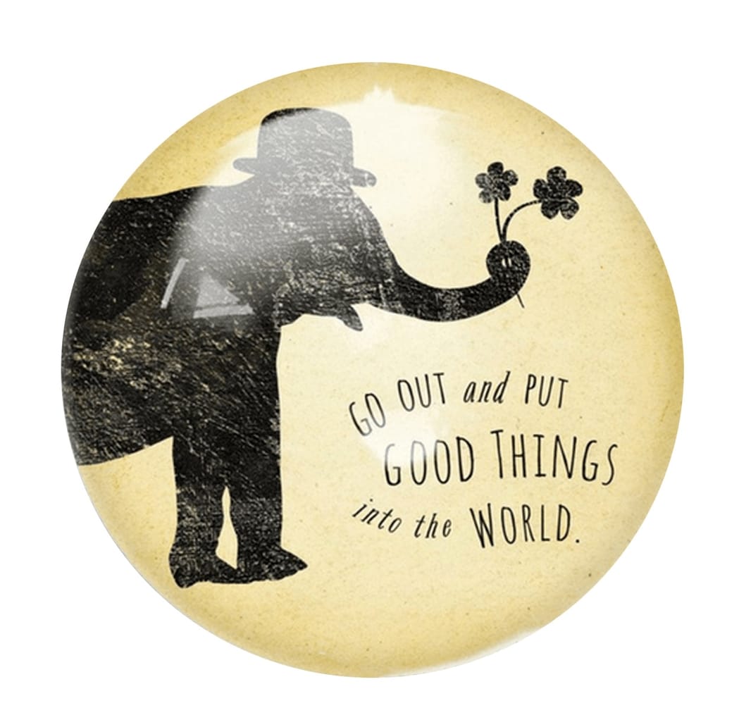 Sugarboo Put Good Things Into the World Paperweight