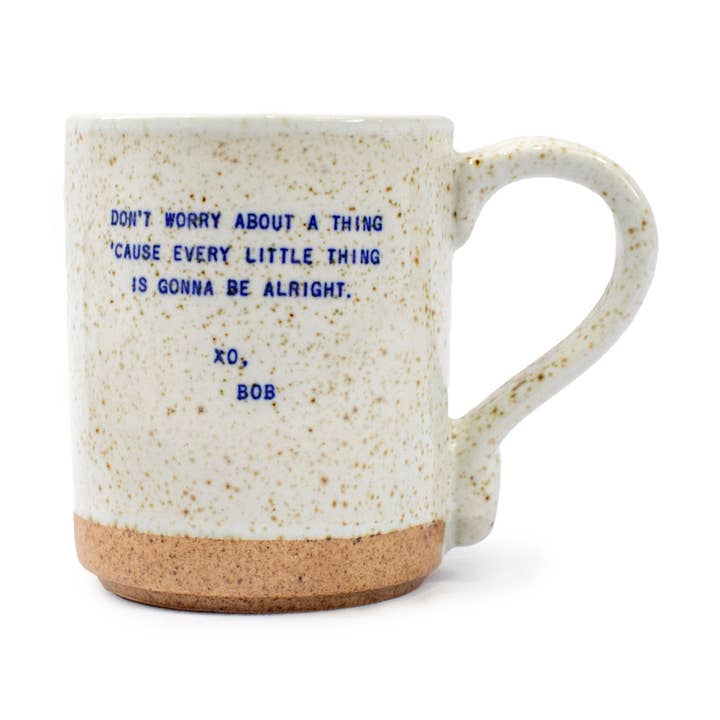XO Bob Mug - Don't Worry About A Thing