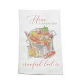 Nola Tawk Nola Tawk Home Is Where The Crawfish Boil Is Organic Cotton Kitchen Towel - Little Miss Muffin Children & Home
