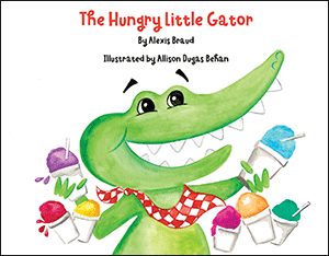 Arcadia Publishing The Hungry Little Gator by Alexis Braud - Little Miss Muffin Children & Home