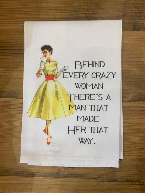 Sassy Talkin - Sassy Talkin "Behind Every Crazy Woman" Dish Towel - Little Miss Muffin Children & Home
