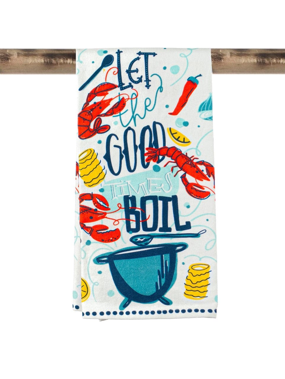 Second Line Ventures The Parish Line Let the Good Times Boil Kitchen Towel - Little Miss Muffin Children & Home