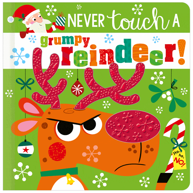 Make Believe Ideas Never Touch a Grumpy Reindeer! - Little Miss Muffin Children & Home
