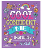 Cool Confident Me (An Inspiring Coloring Book for Girls)