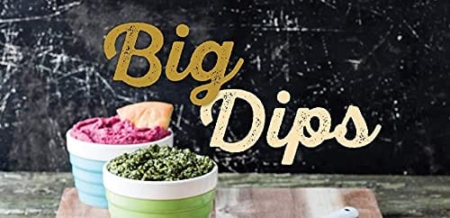 Gibbs Smith Big Dips: Cheese, Salsa, Pesto, Hummus - Little Miss Muffin Children & Home