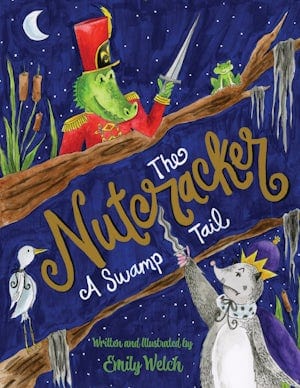 Arcadia Publishing The Nutcracker: A Swamp Tail - Little Miss Muffin Children & Home