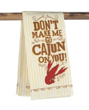 The Parish Line Don’t Make Me Go Cajun Kitchen Towel