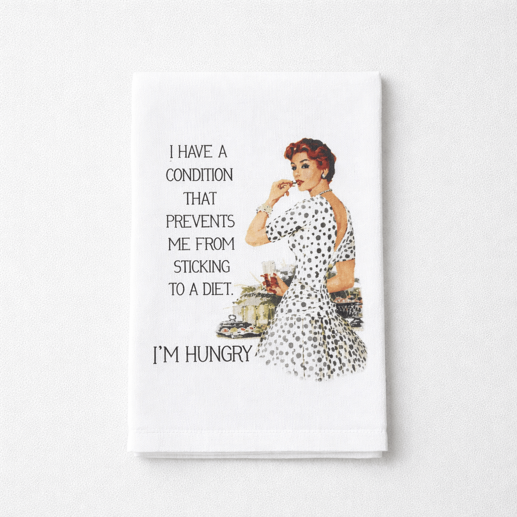 Sassy Girl I Have a Condition That Prevents Me From Dieting Dish Towel