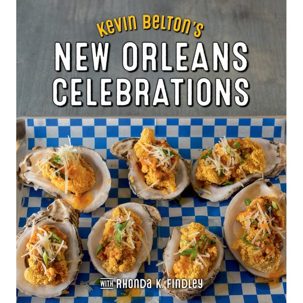 Gibbs Smith Kevin Belton's New Orleans Celebrations recipes