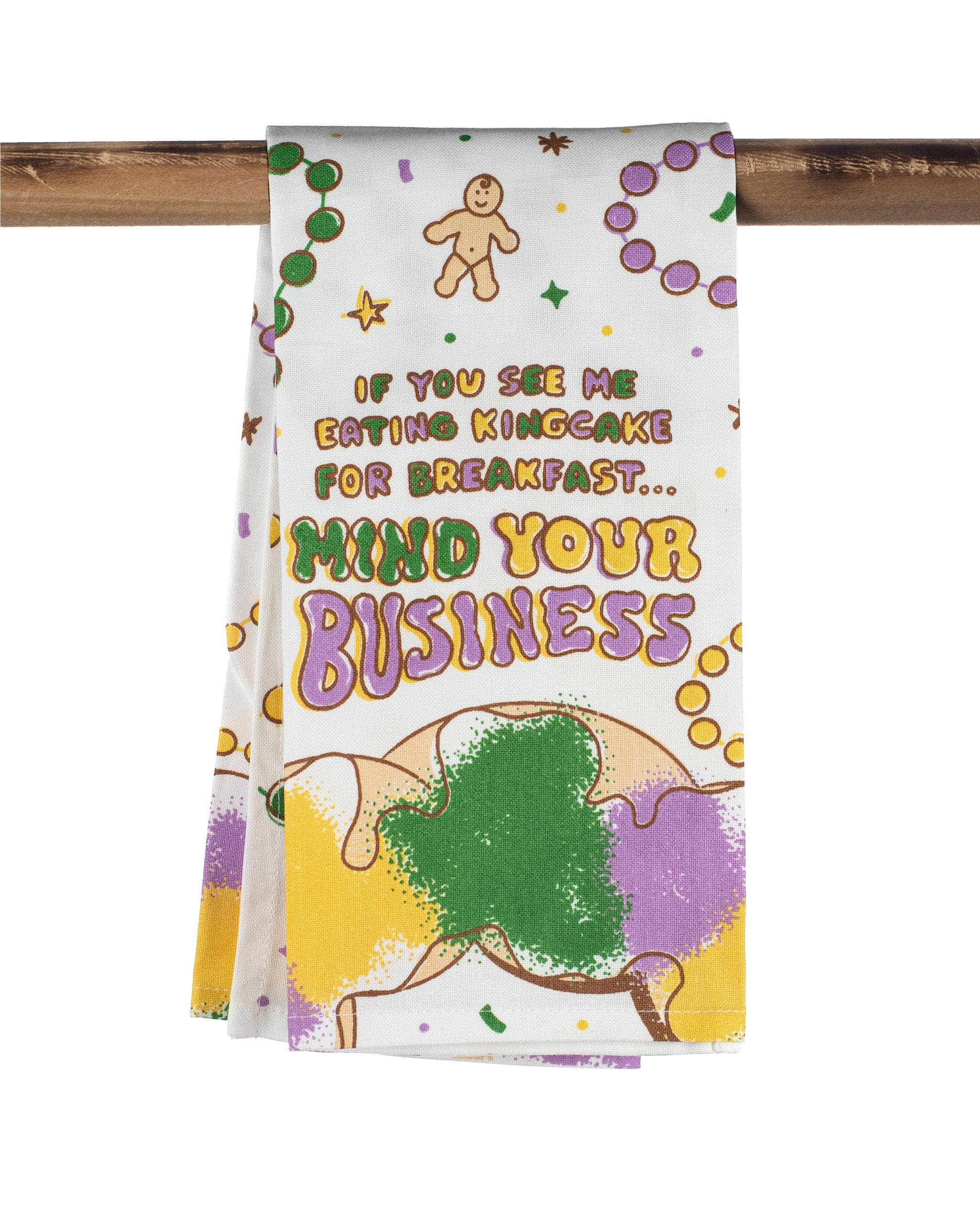 The Parish Line The Parish Line If You See Me Eating King Cake... Mind Your Business Kitchen Towel - Little Miss Muffin Children & Home