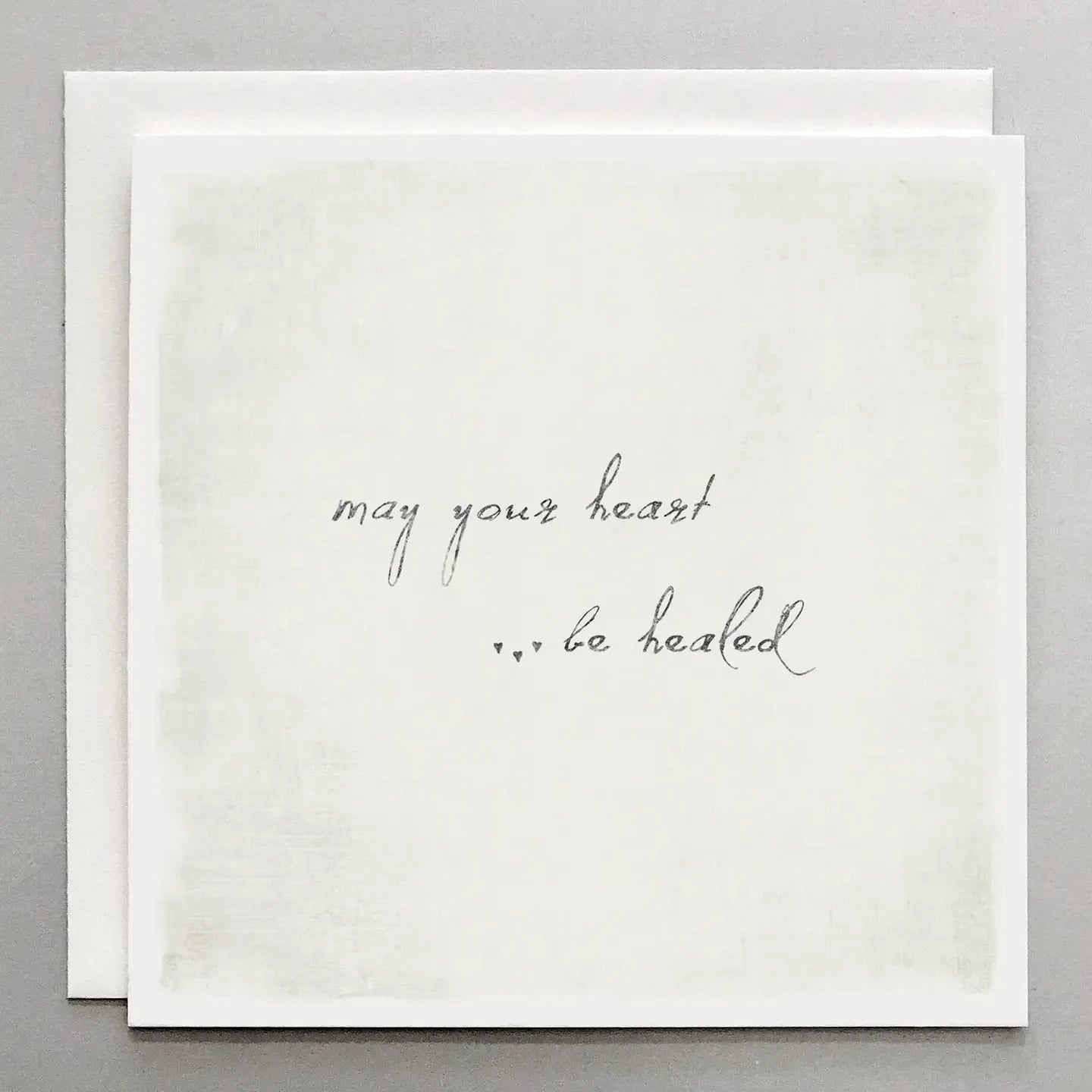 May Your Heart Be Healed Card - Sympathy Card
