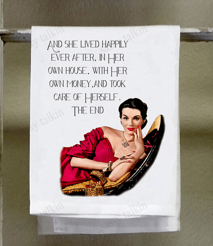 Sassy Talkin Sassy Talkin, "and She Lived Happily Ever After" Dish Towel - Little Miss Muffin Children & Home