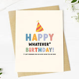 Big Moods "Happy Whatever Birthday" Greeting Card