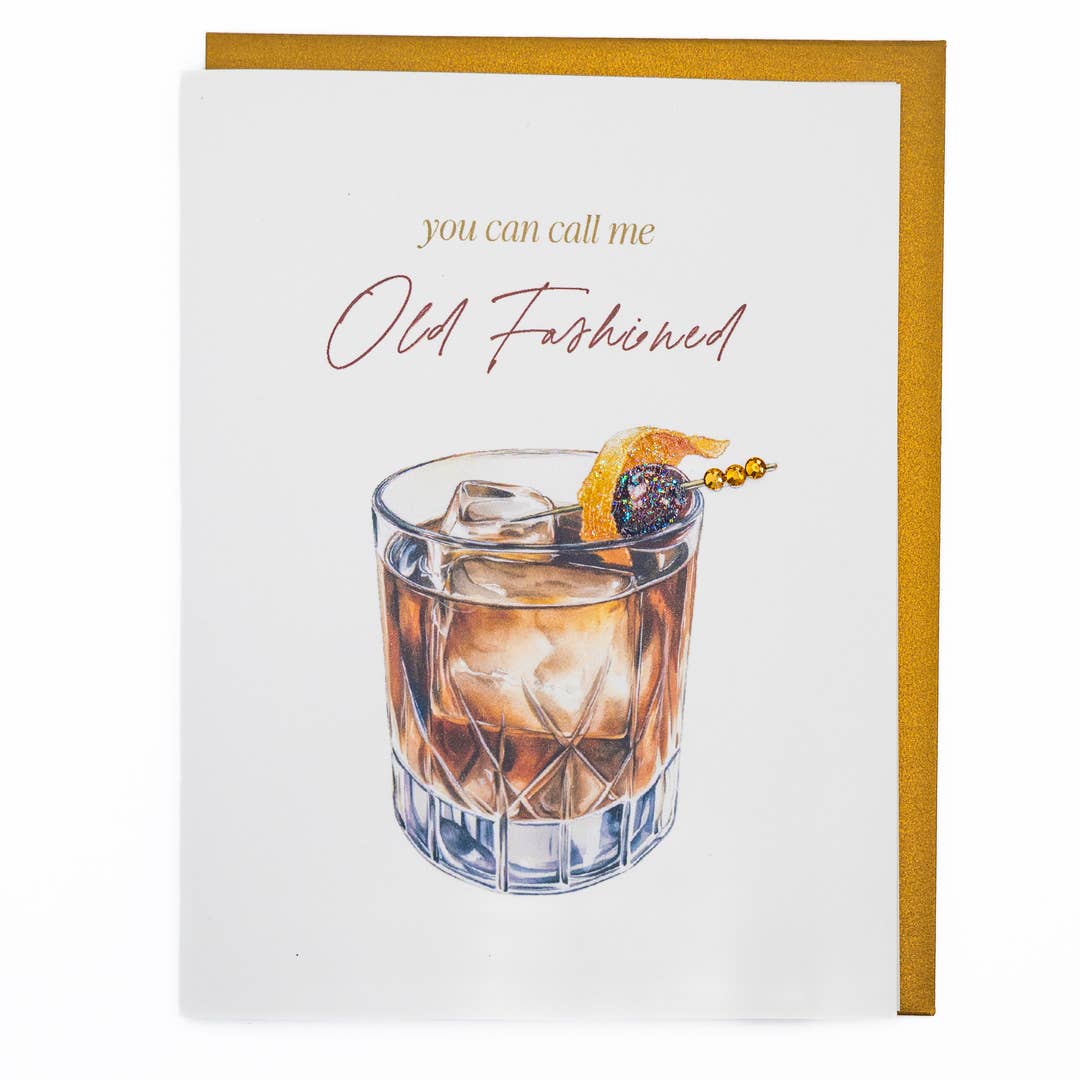'You Can Call Me Old Fashioned' Birthday Card