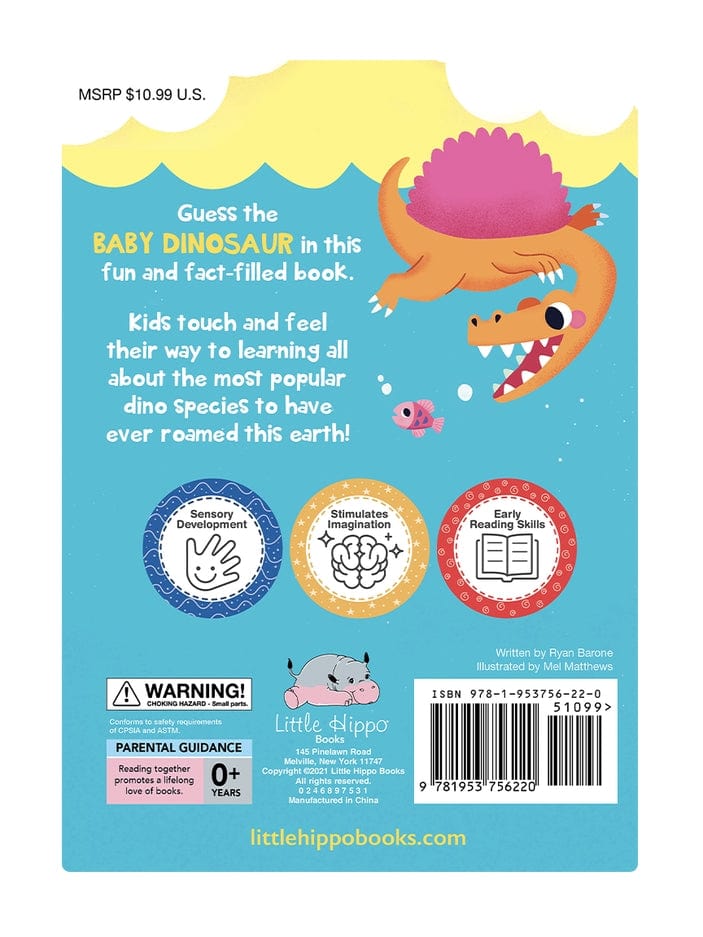 Little Hippo Books Baby Dinosaurs, a Touch & Feel Interactive Book - Little Miss Muffin Children & Home