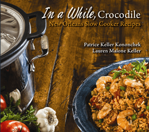 Arcadia Publishing In a While, Crocodile: New Orleans Slow Cooker Recipes - Little Miss Muffin Children & Home