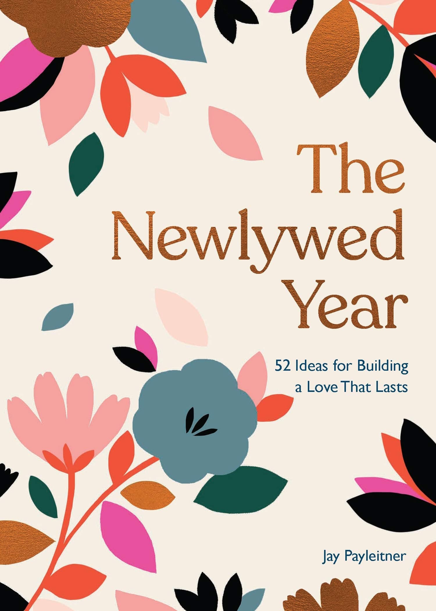 Hachette The Newlywed Year: 52 Ideas for Building a Love That Lasts - Little Miss Muffin Children & Home