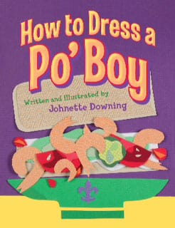 Looziana Book Company How to Dress a Poboy by Johnette Downing - Little Miss Muffin Children & Home
