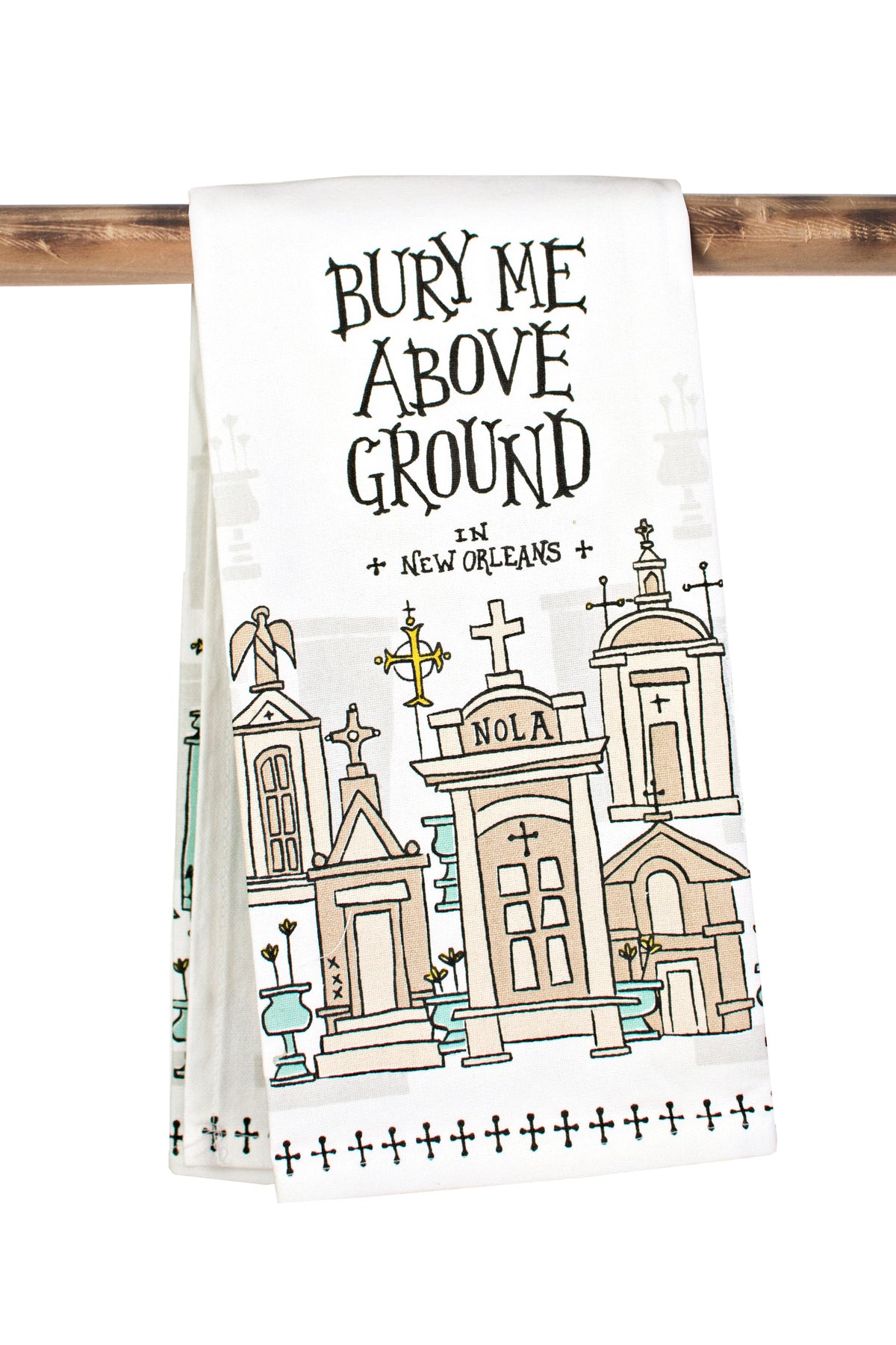 Second Line Ventures The Parish Line Bury Me Above Ground Kitchen Towel - Little Miss Muffin Children & Home