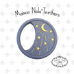 MSN - Maison Nola Maison Nola Moon Teether - Little Miss Muffin Children & Home