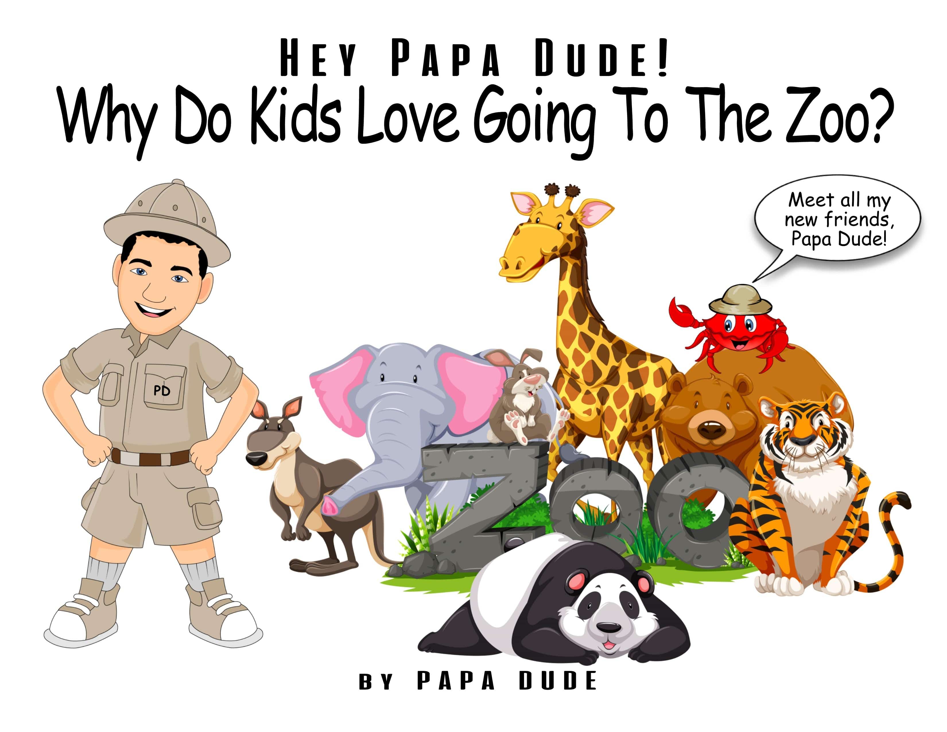 Nia's Just For Kids Inc. Hey Papa Dude! Why Do Kids Love Going to the Zoo? by Steven Scaffidi - Little Miss Muffin Children & Home