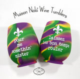MSN - Maison Nola Maison Nola Mardi Gras "Pour Me Something Mister" Silicone Wine Tumbler - Little Miss Muffin Children & Home